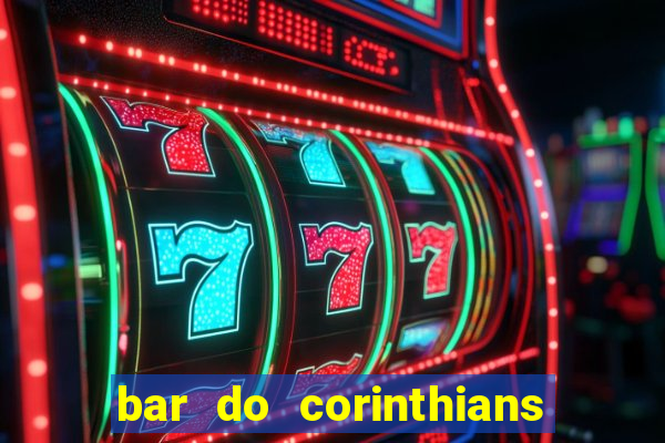 bar do corinthians em fortaleza